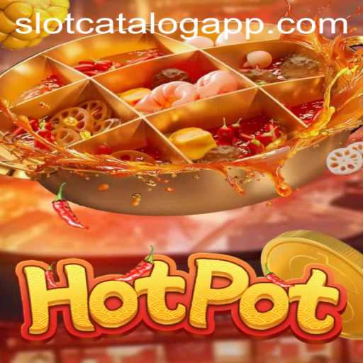 Exploring the Fiery Excitement of Hotpot: The Game Heating Up SlotCatalog